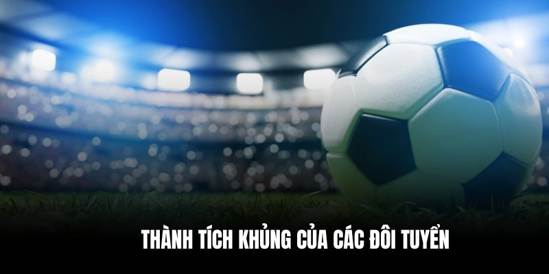 Các đội đấu sở hữu thành tích khủng trong giải